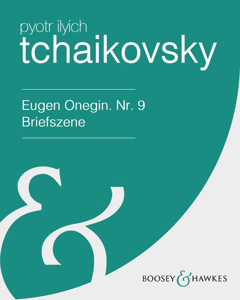 Eugen Onegin, op. 24, TH 5: No. 9 Letter Scene