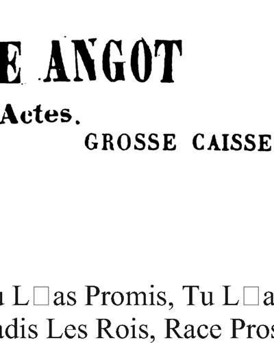"Tu l'as promis, tu l'as promis" & "Jadis les roiss"
