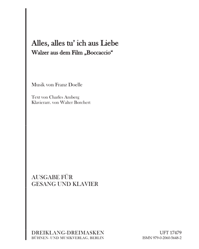 Alles, alles tu' ich aus Liebe
