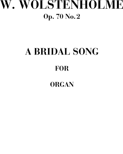 A bridal song, op. 70 no. 2