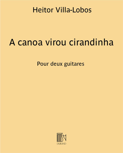 A canoa virou cirandinha (extrait n. 10 des "Cirandinhas")