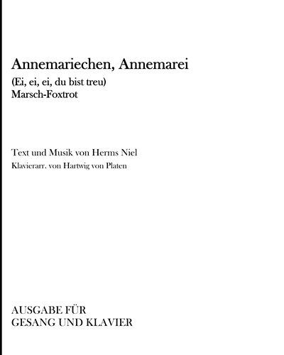 Annemariechen, Annemarei (Ei, ei, ei, du bist treu)