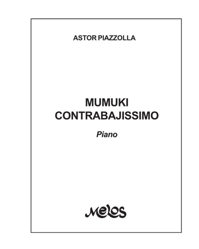 "Mumuki" & "Contrabajissimo"