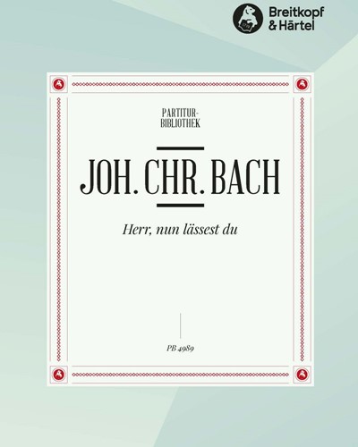 "Herr, nun lässest du"