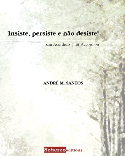 Insiste, persiste e não desiste!