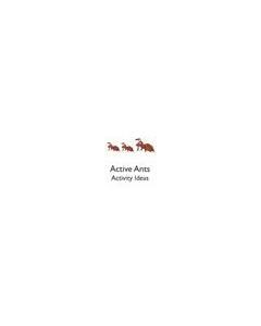 Active Ants - Activity Ideas