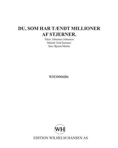 Du, som har tændt millioner af stjerner