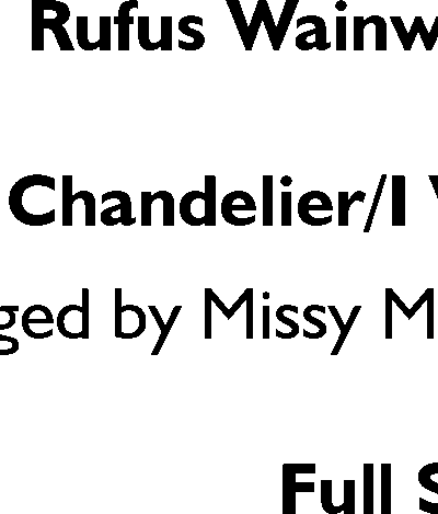 "Chandelier" & "I Went"