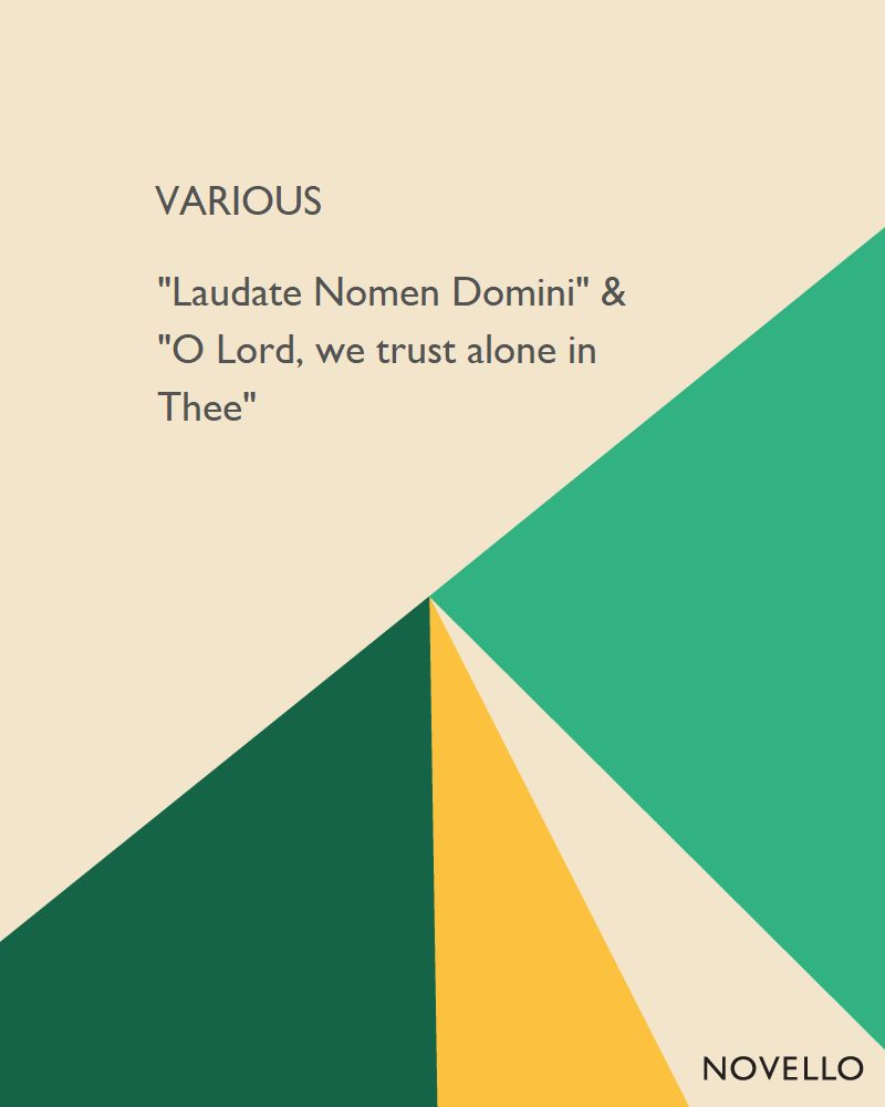 "Laudate Nomen Domini" & "O Lord, we trust alone in Thee"