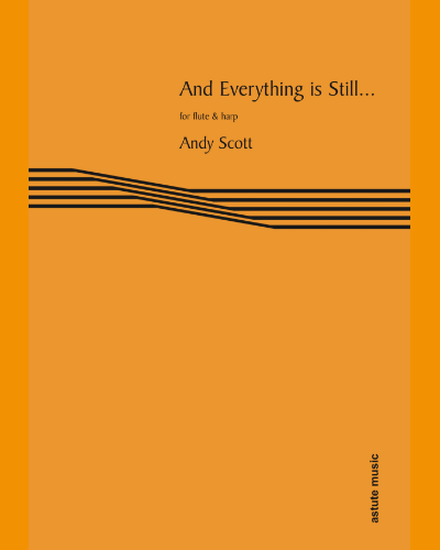 And Everything is Still...