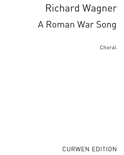 A Roman War Song (from 'Rienzi')