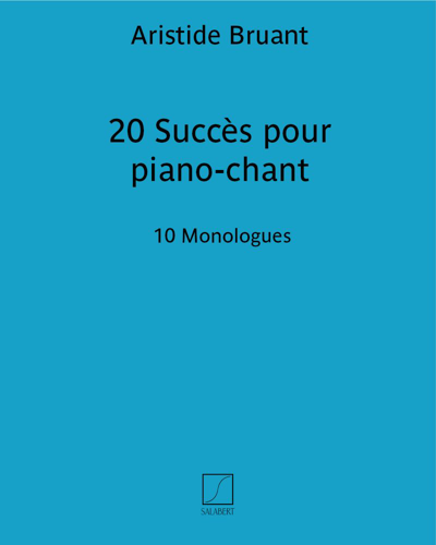 20 Succès pour piano-chant - 10 Monologues