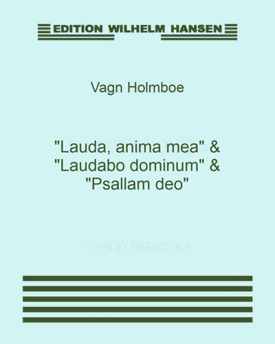 "Lauda, anima mea" & "Laudabo dominum" & "Psallam deo", op. 59c