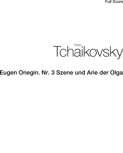Eugen Onegin: 'Szene und Arie der Olga', op. 24/TH 5